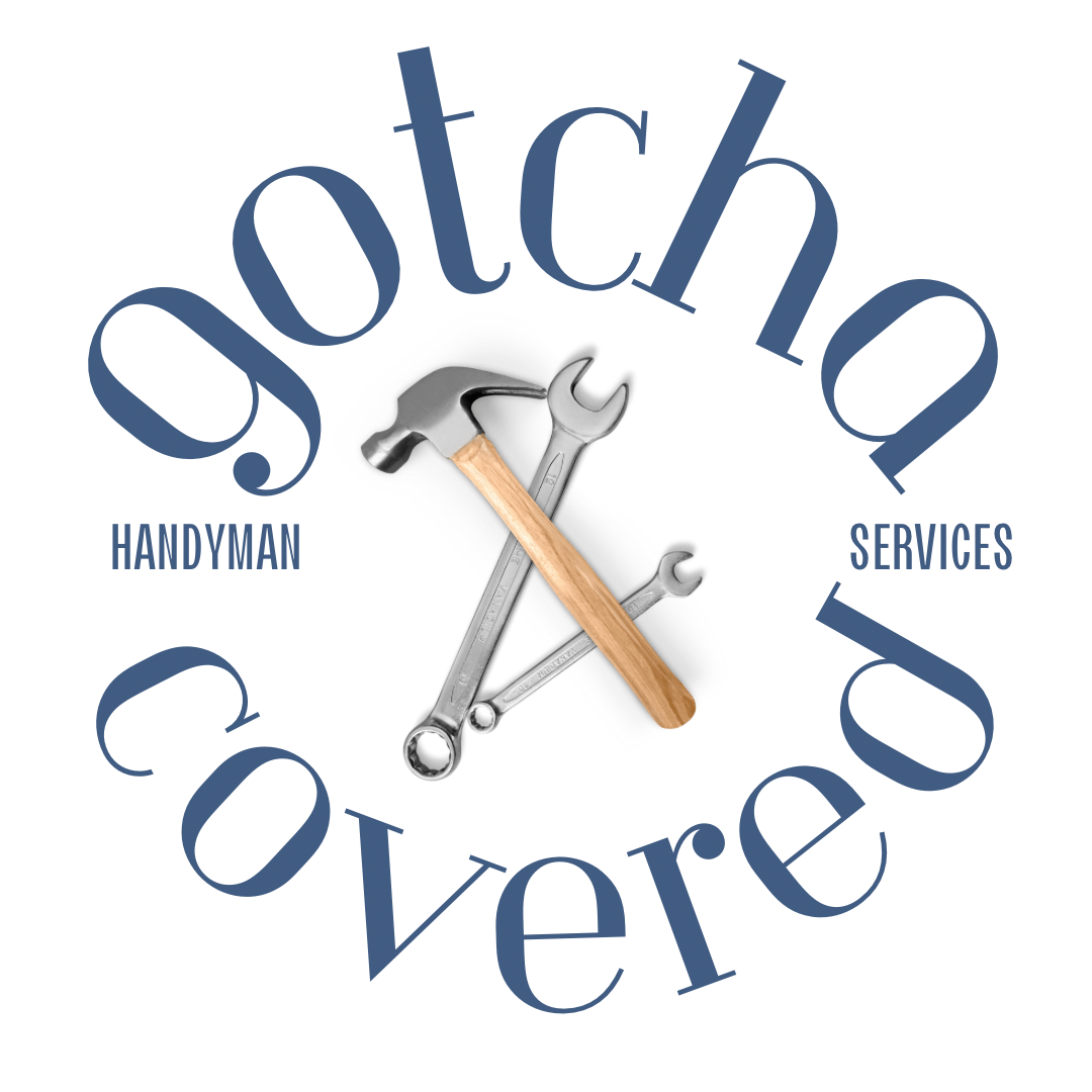 Gotcha Covered Handyman - Kitsap County Handyman Services